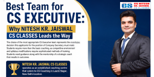 Best Team for CS Executive: Why NITESH KR. JAISWAL CS CLASSES Leads the Way